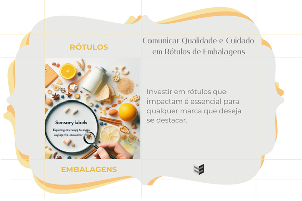 Comunicar Qualidade e Cuidado em Rótulos de Embalagens