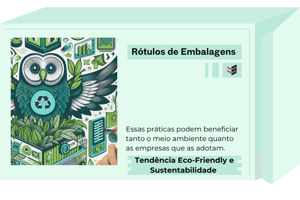 Tendência Eco-Friendly e Sustentabilidade nos Rótulos de Embalagens